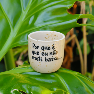 Copo Expresso & Canecas |  Porque é que não meti baixa